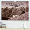 Südtirol - Anno Dazumal (hochwertiger Premium Wandkalender 2024 DIN A2 quer), Kunstdruck in Hochglanz