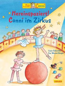 Conni-Bilderbücher: Hereinspaziert! Conni im Zirkus