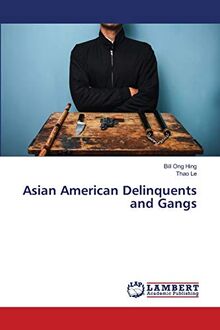 Asian American Delinquents and Gangs