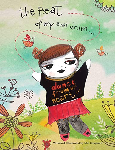 The Beat Of My Own Drum