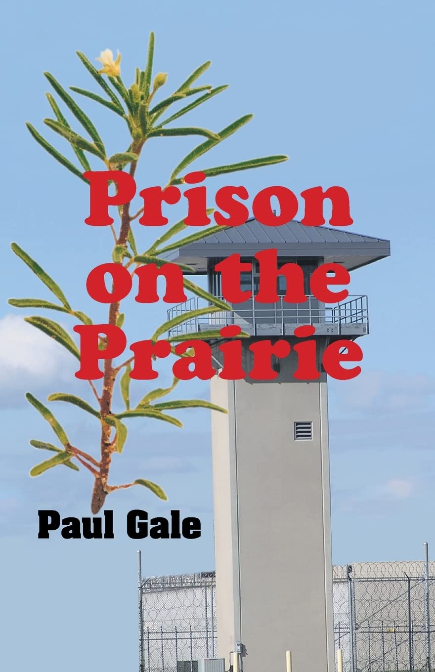Prison on the Prairie