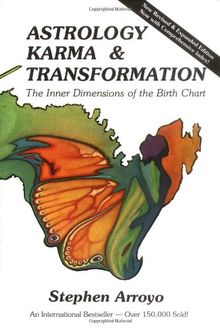 Astrology, Karma and Transformation: The Inner Dimensions of the Birth Chart