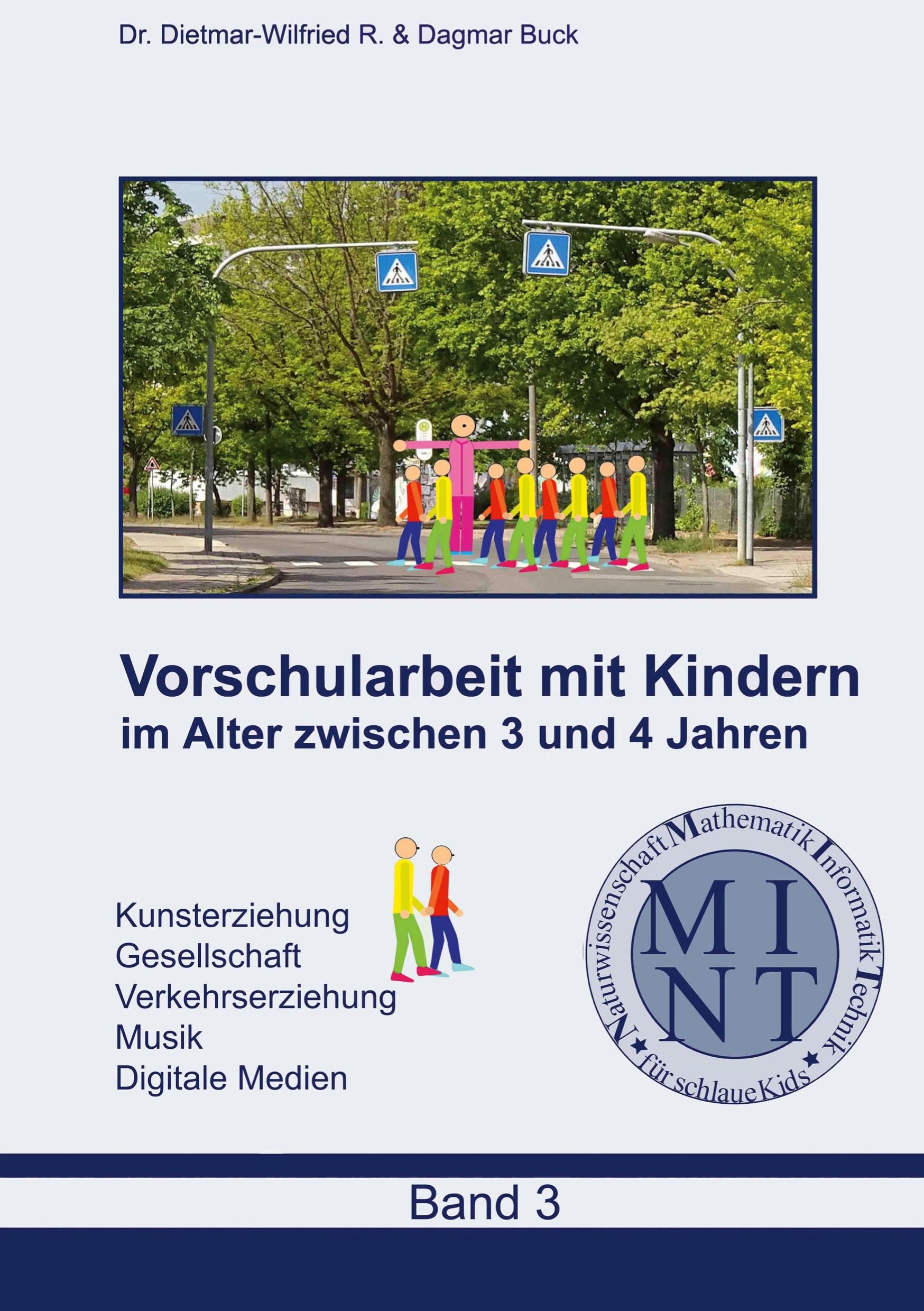 Vorschularbeit mit Kindern im Alter zwischen 3 bis 4 Jahren: In den Bildungsbereichen Kunsterziehung Gesellschaft Musik Digitale Medien
