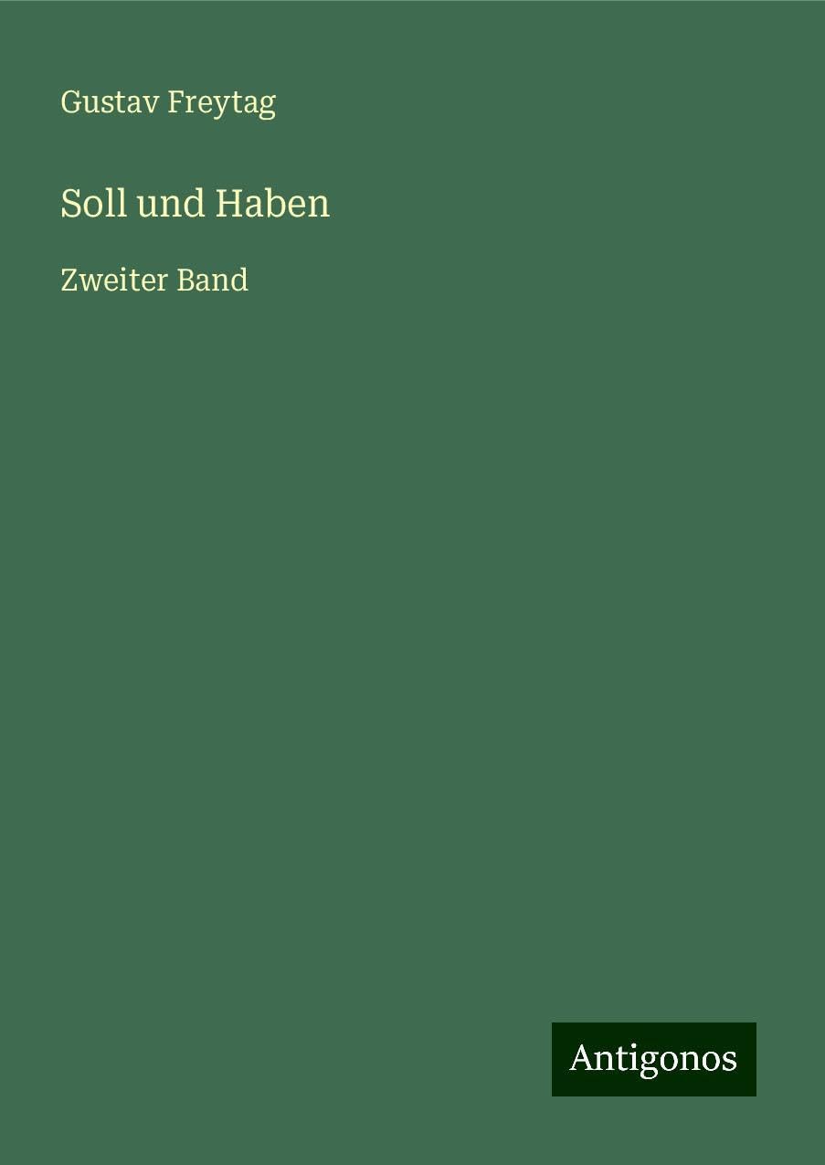 Soll und Haben: Zweiter Band