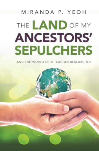 THE LAND OF MY ANCESTORS’ SEPULCHERS: And the world of a teacher-researcher