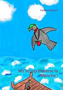 Ms Scoop traverse la Manche !