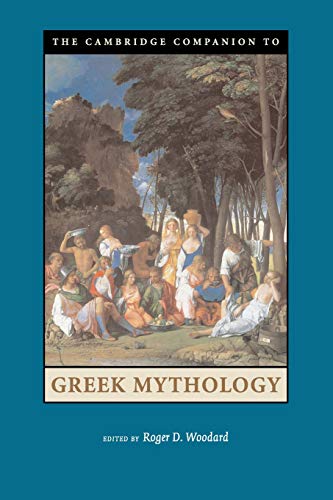 Woodard, Roger D. Camb Comp Greek Mythology (Cambridge Companions To Literature)