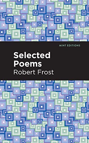Selected Poems (Mint Editions―Poetry and Verse)