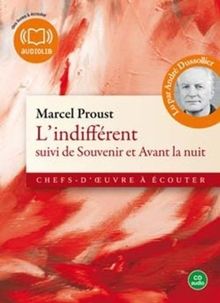 L'indifférent. Souvenir. Avant la nuit