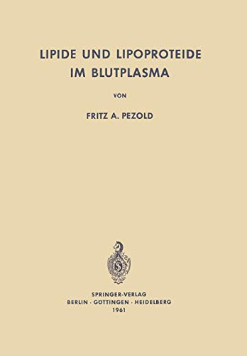 Lipide und Lipoproteide im Blutplasma: Biochemie · Pathophysiologie · Klinik