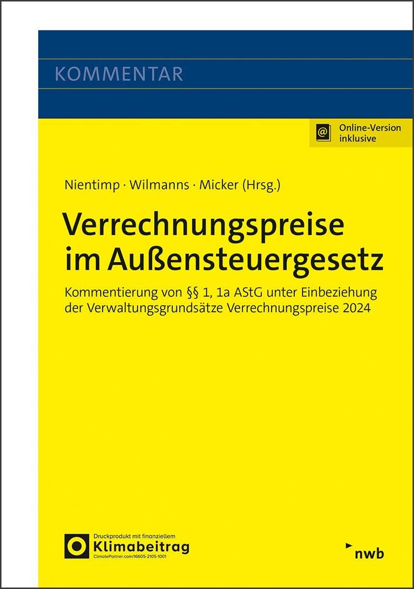 Verrechnungspreise im Außensteuergesetz: Kommentierung von §§ 1, 1a AStG unter Einbeziehung der VWG Verrechnungspreise 2024