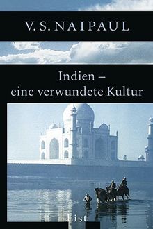 Indien - eine verwundete Kultur