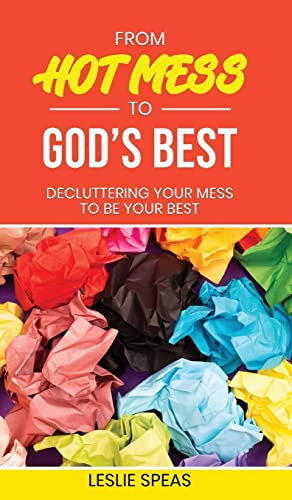 From Hot Mess to God's Best