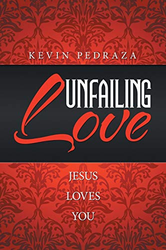 Unfailing Love: Jesus Loves you