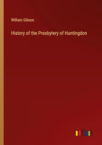 History of the Presbytery of Huntingdon