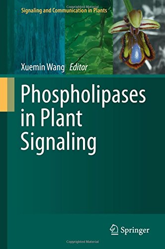 Phospholipases in Plant Signaling (Signaling and Communication in Plants)
