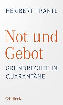 Not und Gebot: Grundrechte in Quarantäne