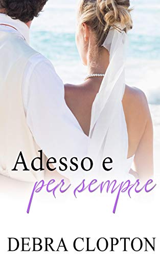 Adesso e per sempre (Windswept Bay, Band 4)