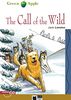 The Call of the Wild: Englische Lektüre für das 4. und 5. Lernjahr. Buch + Audio-CD (Green Apple)