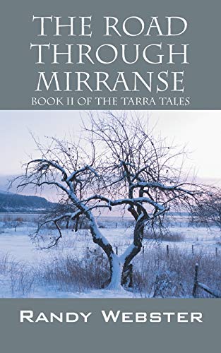 The Road Through Mirranse: Book II of the Tarra Tales