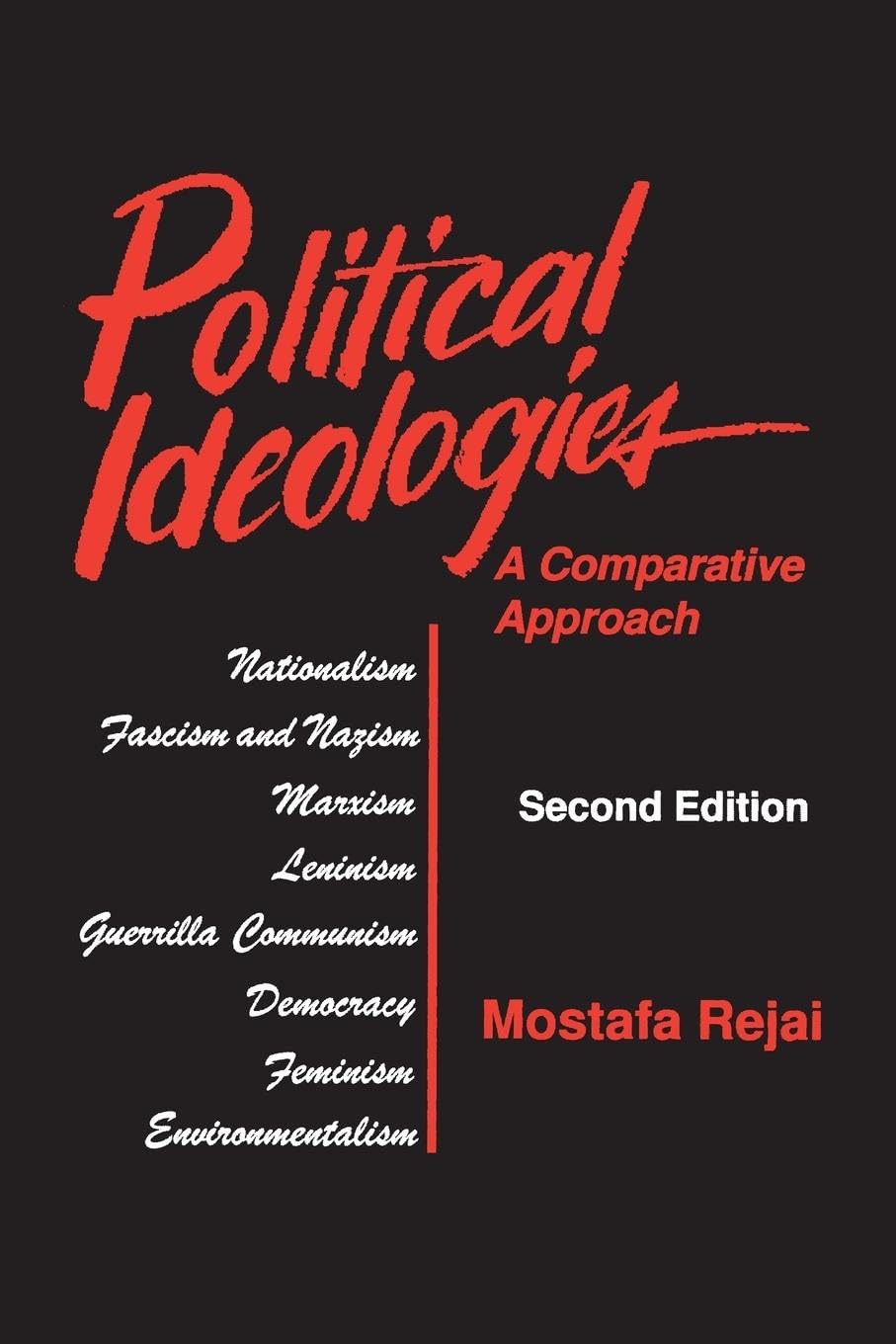 Political Ideologies: A Comparative Approach: A Comparative Approach: A Comparative Approach