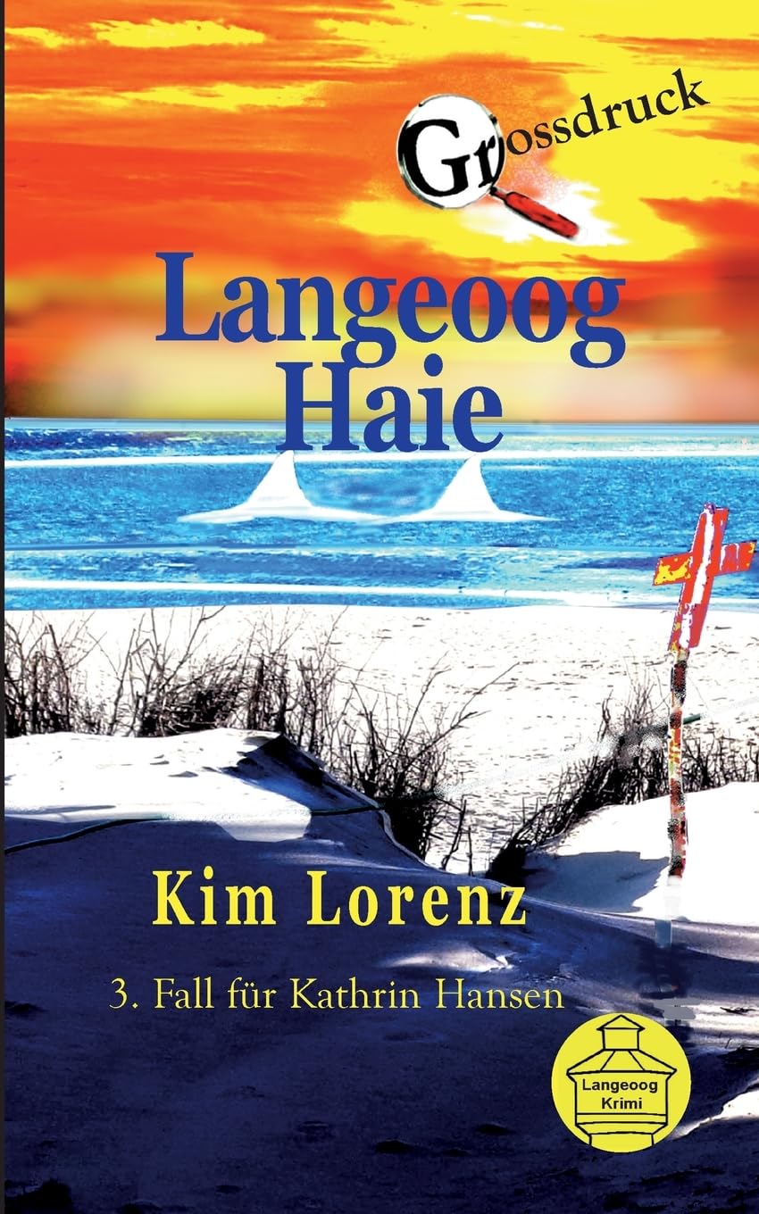 Langeoog Haie: 3. Fall für Kathrin Hansen, Grossdruck