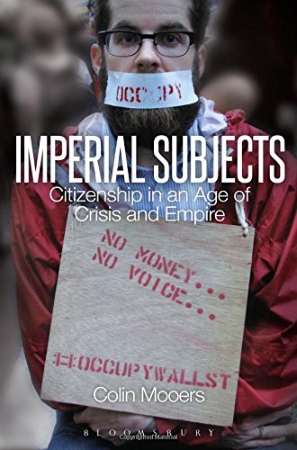 Imperial Subjects: Citizenship in an Age of Crisis and Empire