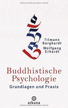 Buddhistische Psychologie: Grundlagen und Praxis