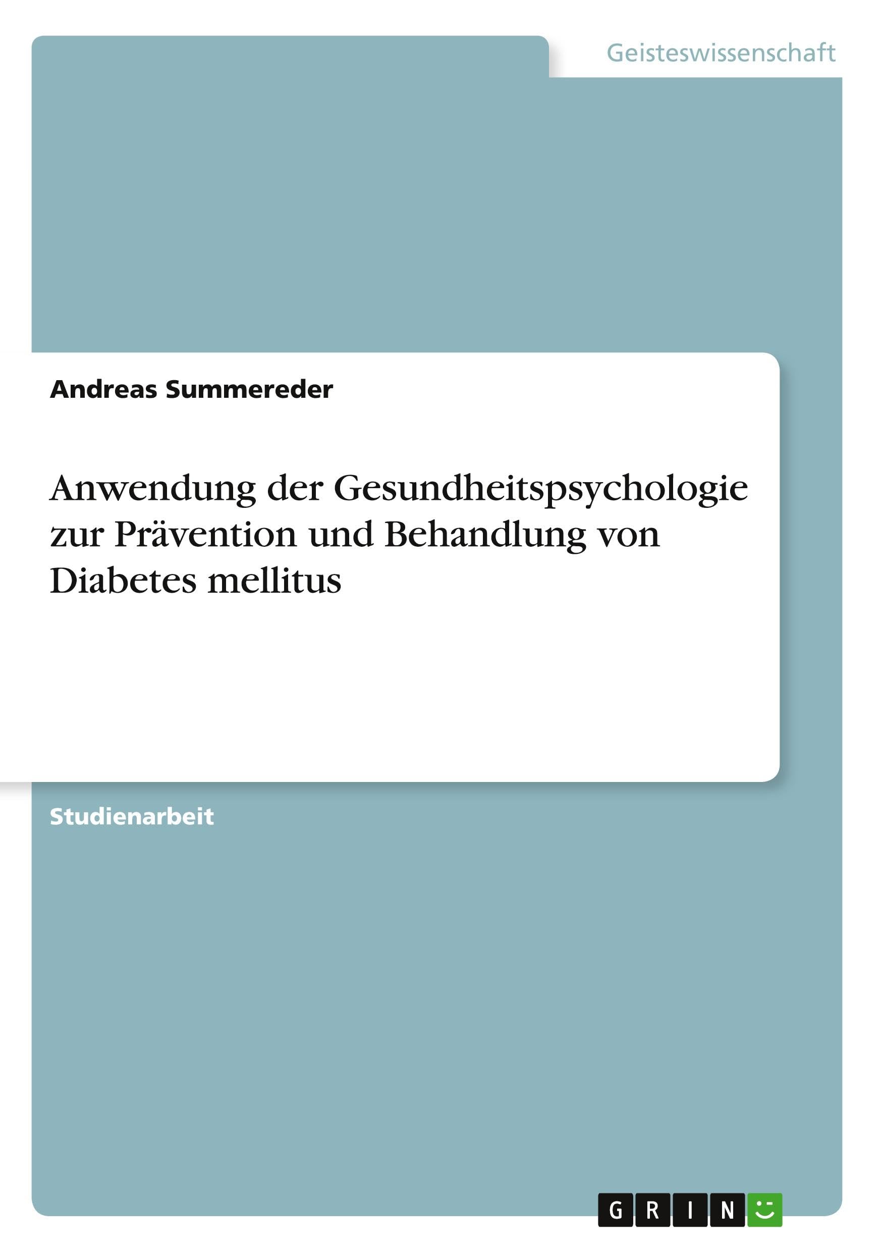 Anwendung der Gesundheitspsychologie zur Prävention und Behandlung von Diabetes mellitus