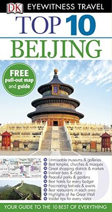 DK Eyewitness Top 10 Travel Guide: Beijing