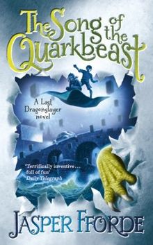 The Song of the Quarkbeast: A Last Dragonslayer Novel