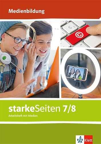 starkeSeiten Medienbildung 7 8 Arbeitsheft mit Medien Klasse 7 8