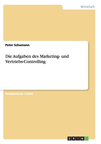 Die Aufgaben des Marketing- und Vertriebs-Controlling