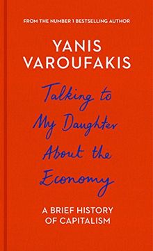 Talking to My Daughter About the Economy: A Brief History of Capitalism