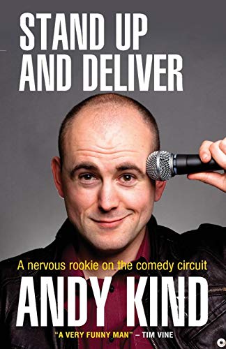 Stand Up and Deliver: A Nervous Rookie On The Comedy Circuit