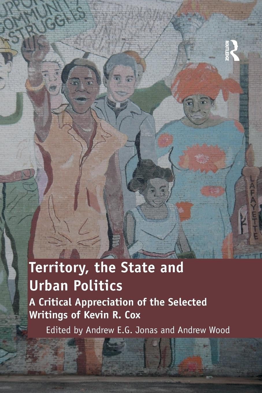 Territory, the State and Urban Politics: A Critical Appreciation of the Selected Writings of Kevin R. Cox