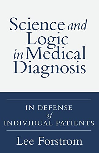 Science and Logic in Medical Diagnosis: In Defense of Individual Patients