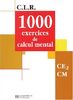 1.000 exercices de calcul mental, CE2-CM