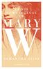 La vie tumultueuse de Mary W