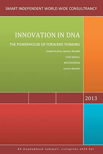 Innovation in DNA: The Powerhouse of Forward Thinking