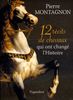 12 récits de chevaux qui ont changé l'histoire