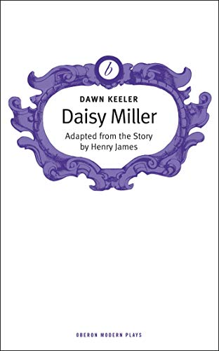 Daisy Miller (Oberon Modern Plays)