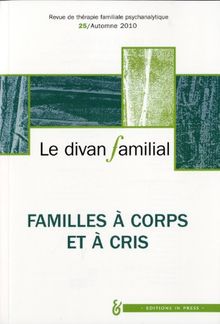 Divan familial (Le), n° 25. Famille à corps et à cris