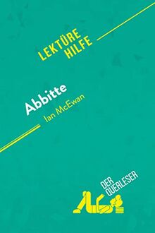 Abbitte von Ian McEwan (Lektürehilfe): Detaillierte Zusammenfassung, Personenanalyse und Interpretation