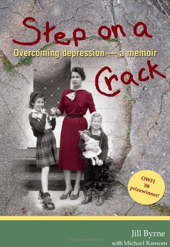 Step on a Crack: Overcoming Depression, a Memoir