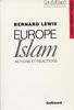 Europe-Islam : Actions et réactions (Collection le Débat)