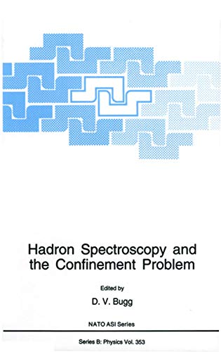 Hadron Spectroscopy and the Confinement Problem (Nato Science Series B:, 353, Band 353)