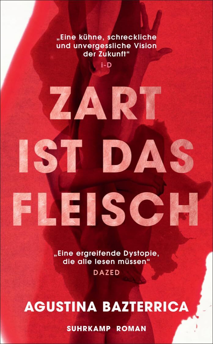 Bazterrica, Agustina: Zart ist das Fleisch