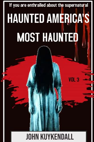 Haunted America's Most Haunted