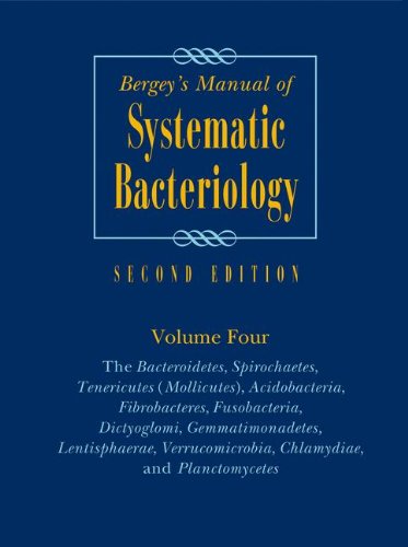 Bergey's Manual of Systematic Bacteriology: Volume 4: The Bacteroidetes, Spirochaetes, Tenericutes (Mollicutes), Acidobacteria, Fibrobacteres, ... Manual/ Systemic Bacteriology (2nd Edition))